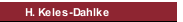 H. Keles-Dahlke